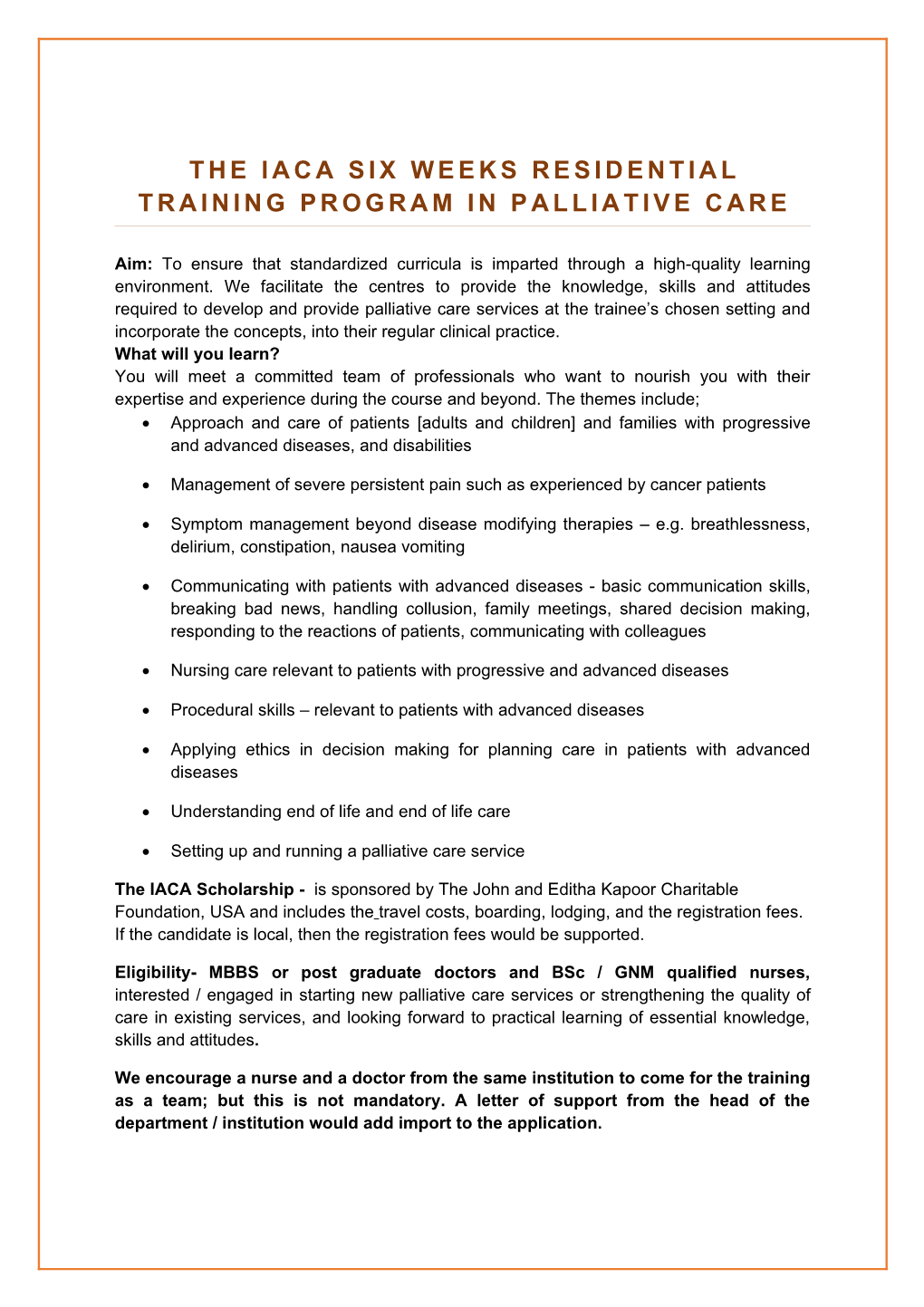 The IACA Six Weeks Residential Training Program in Palliative Care