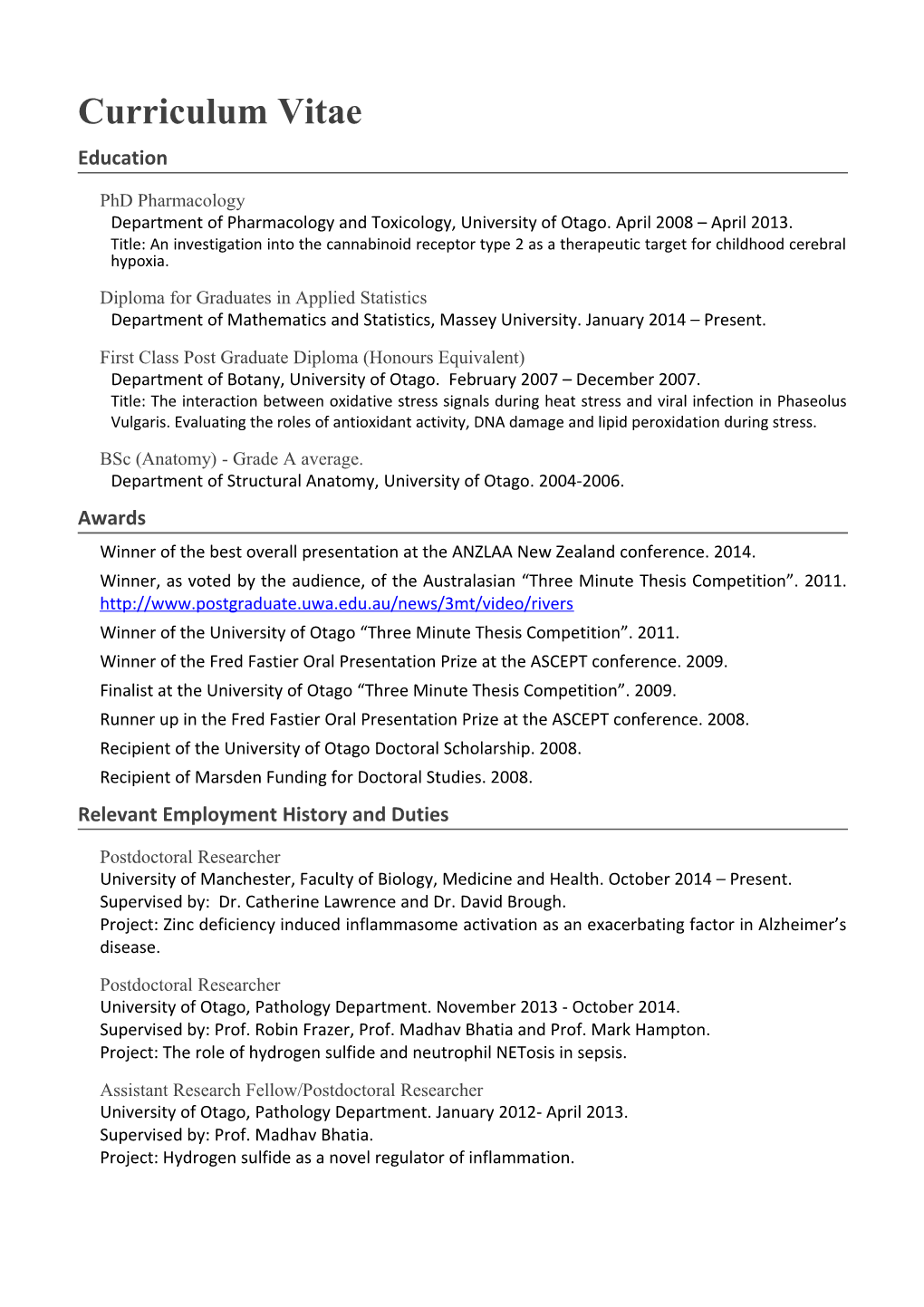 Department of Pharmacology and Toxicology, University of Otago.April 2008 April 2013