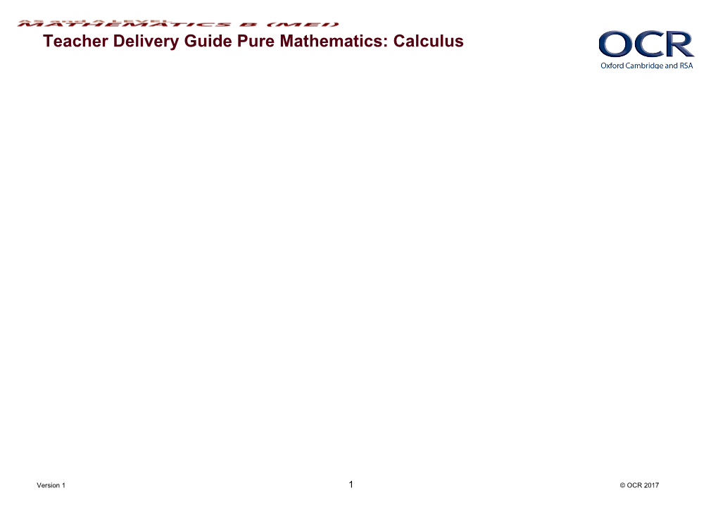 AS and a Level Mathematics B (MEI) Teacher Delivery Guide Pure Mathematics: Calculus