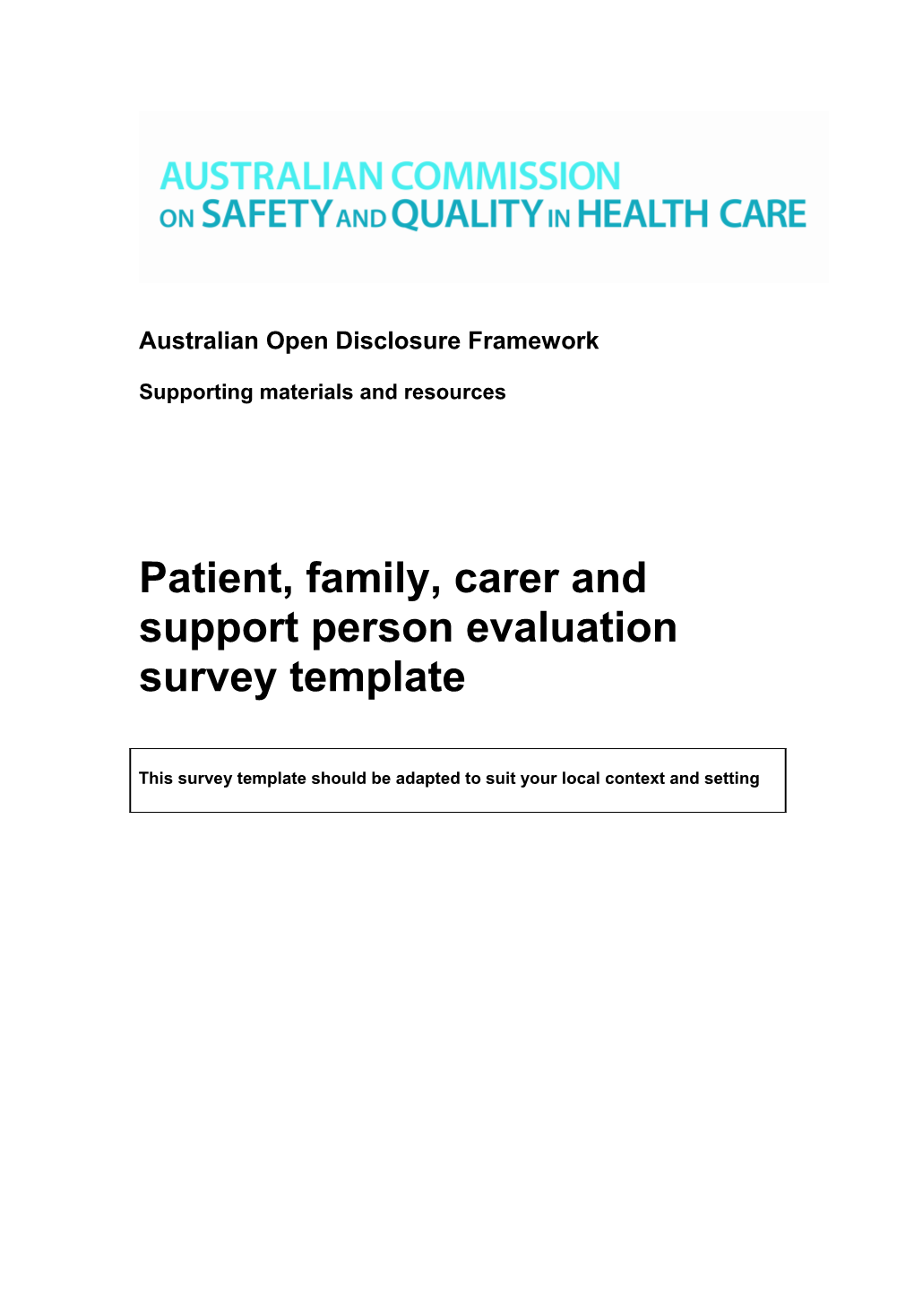 Open Disclosure: Survey Template for Patients, Families, Carers and Other Relevant Support