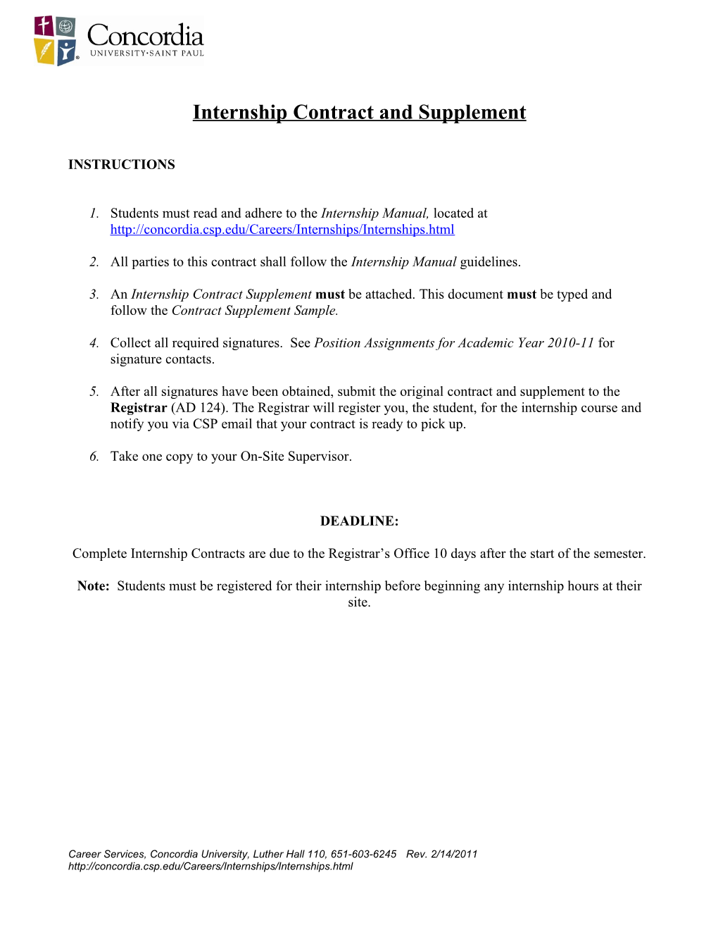 INTERNSHIP CONTRACT: to Be Filled out by Student Working with the On-Site Supervisor