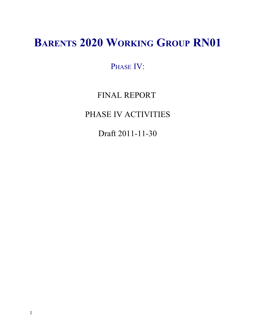 Barents 2020 Working Group RN01