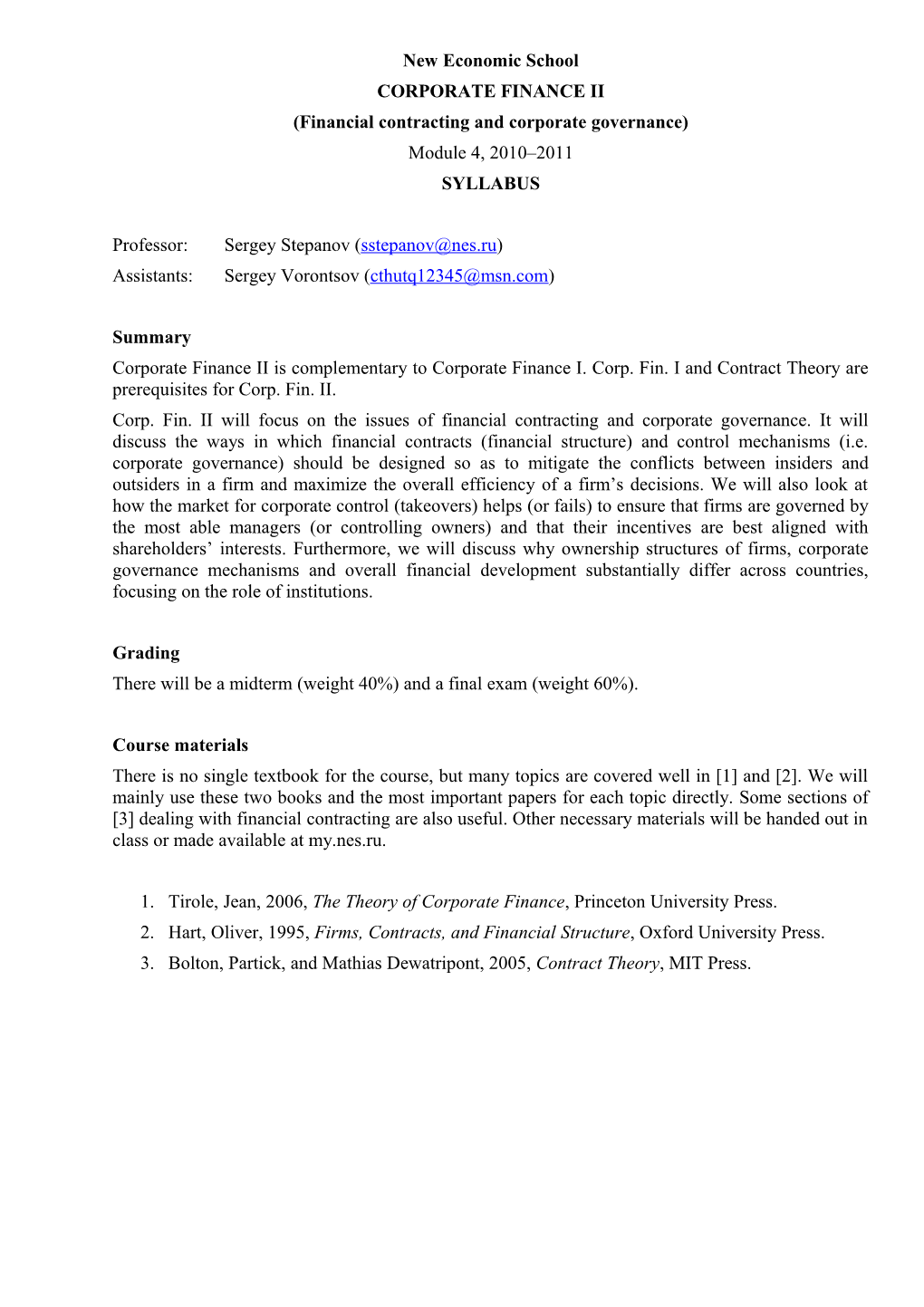 Capital Structure: the Modigliani and Miller Theorem, Impact of Taxes and Bankruptcy Costs