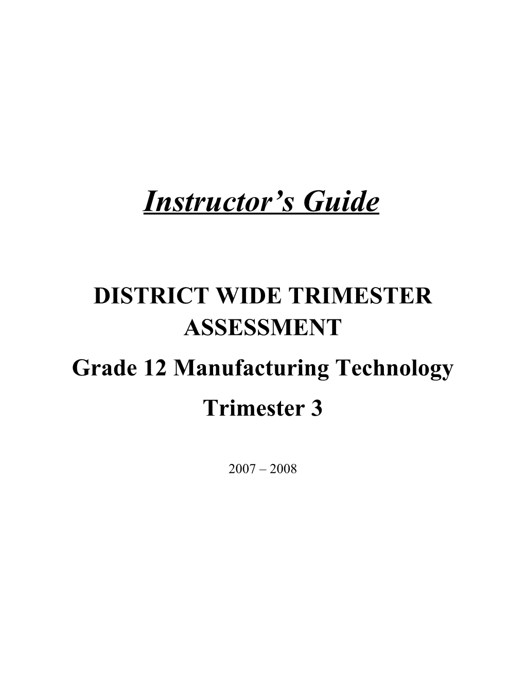 Grade 12 District Wide Trimester Assessment