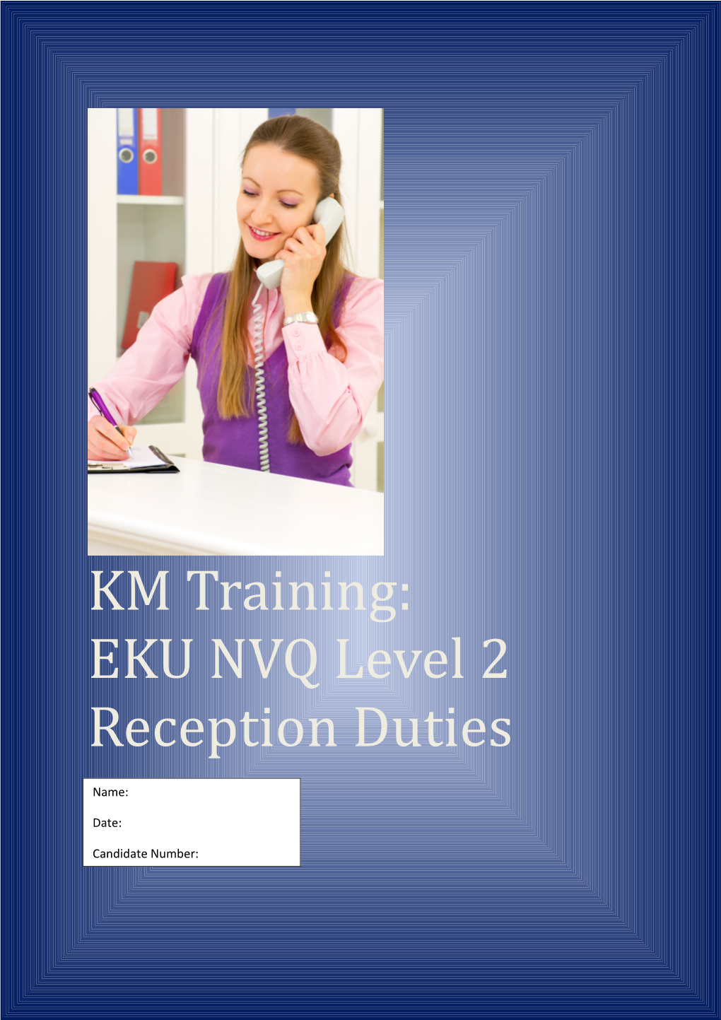 KM Training: EKU NVQ Level 2 Reception Duties