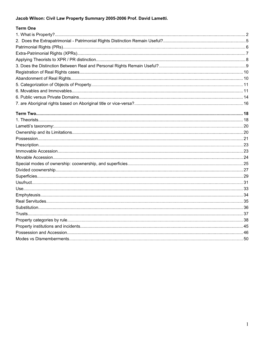 Jacob Wilson: Civil Law Property Summary 2005-2006 Prof. David Lametti