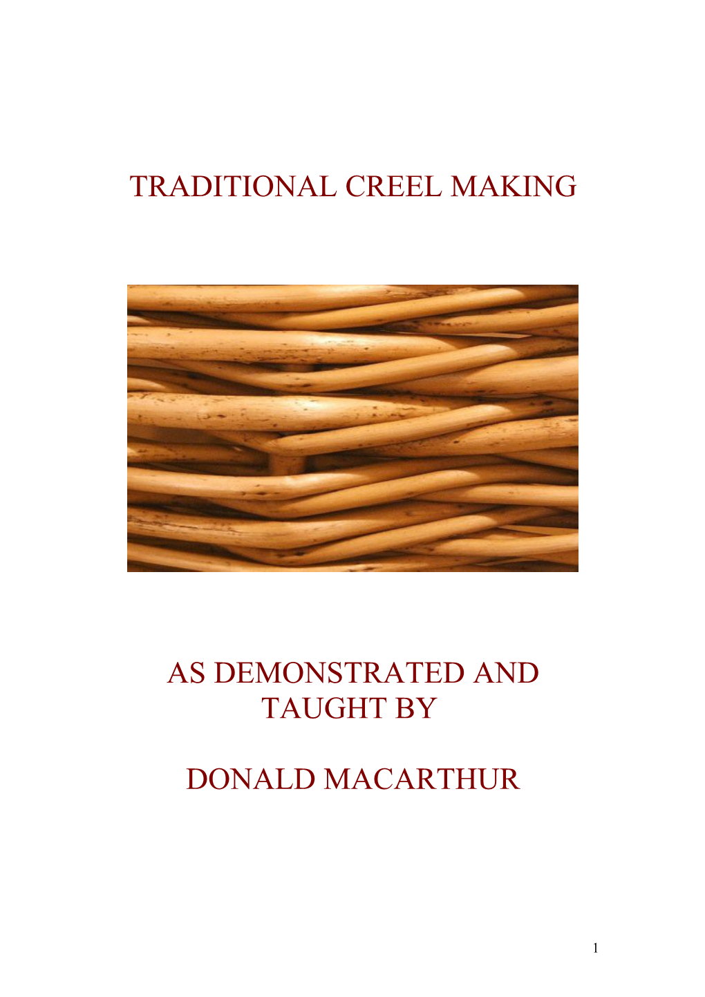 Traditional Creel Making