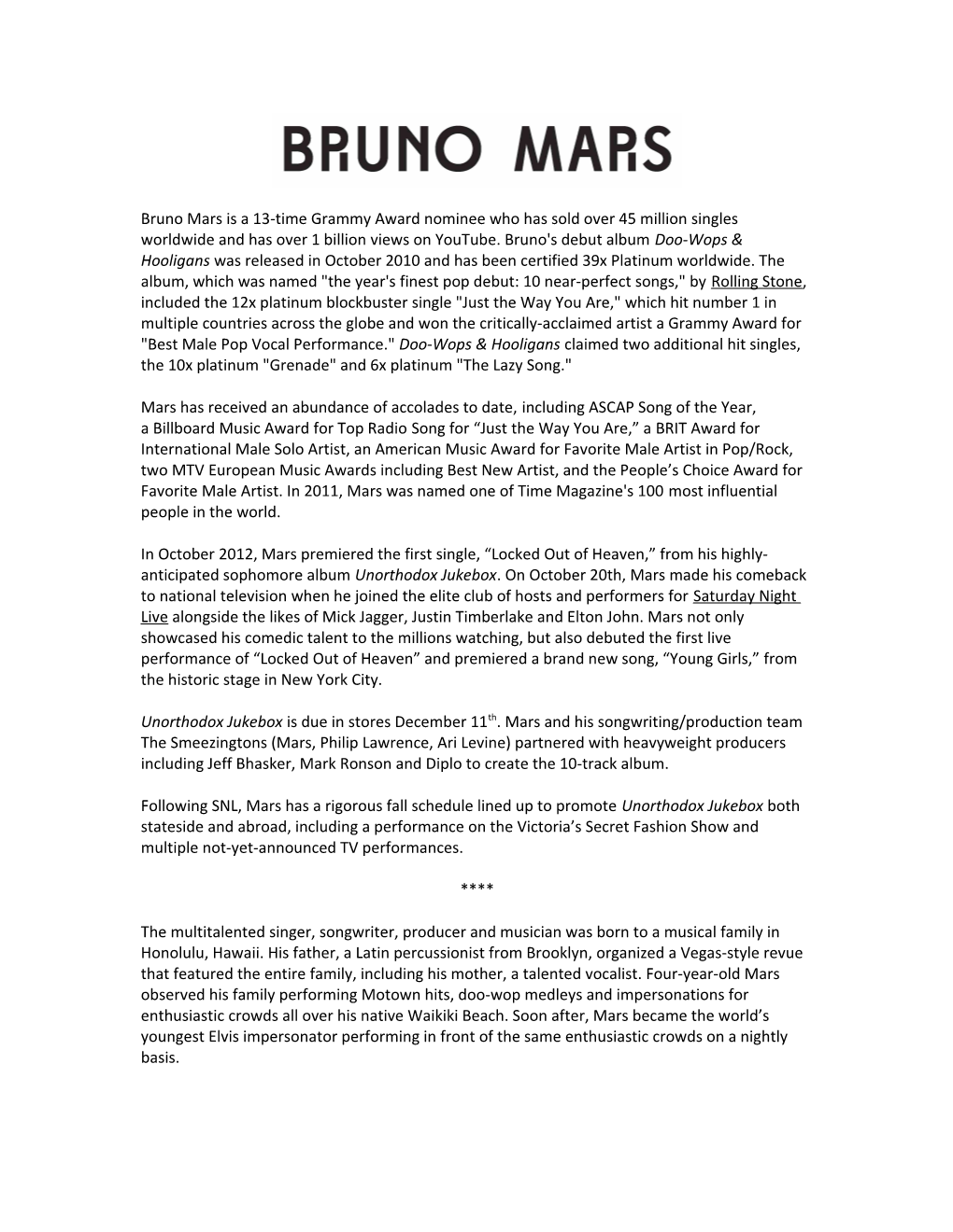 Bruno Mars Is a 13-Time Grammy Award Nominee Who Has Sold Over 45 Million Singles Worldwide