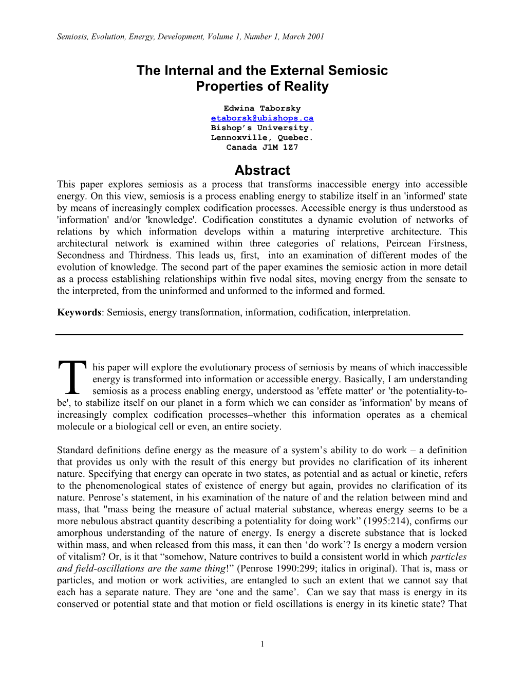 The Internal and the External Semiosic Properties of Reality