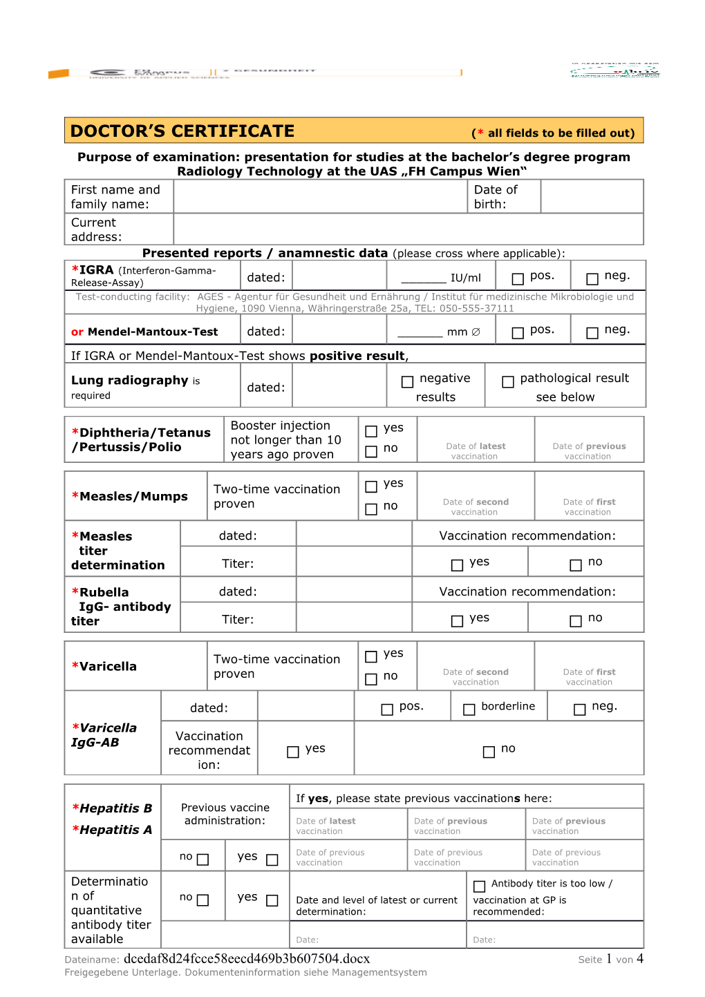 DOCTOR S CERTIFICATE(* All Fields to Be Filled Out)