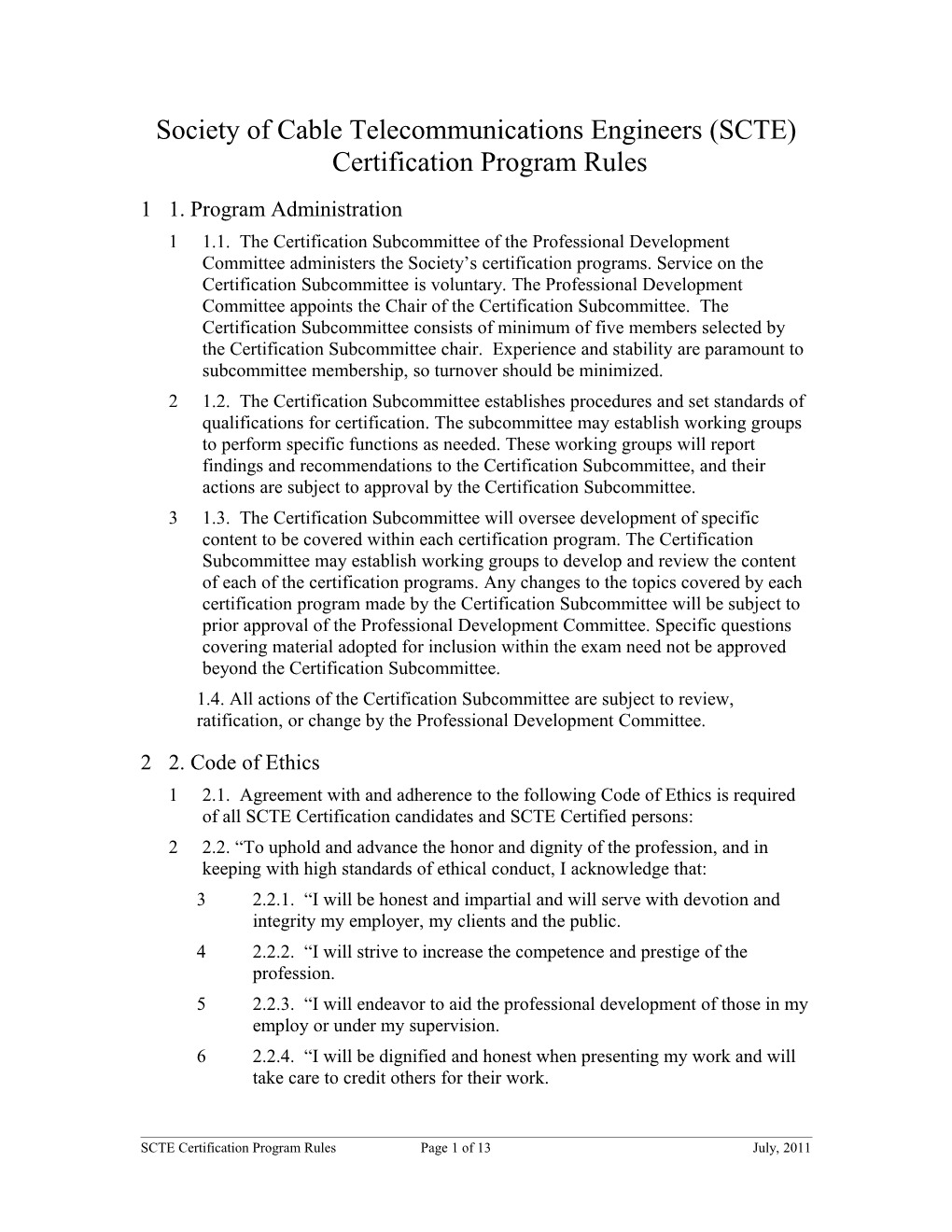 Society of Cable Telecommunications Engineers (SCTE)Certification Program Rules