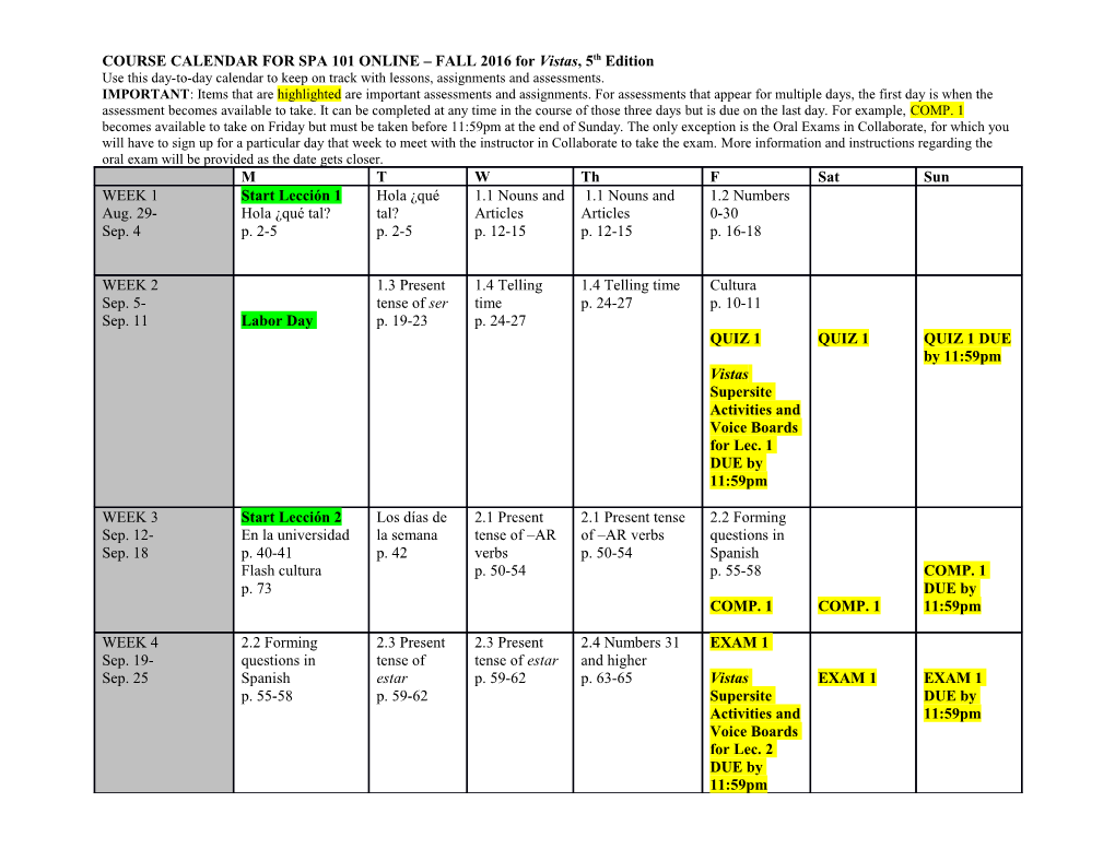 COURSE CALENDAR for SPA 101 ONLINE FALL 2016 for Vistas, 5Th Edition