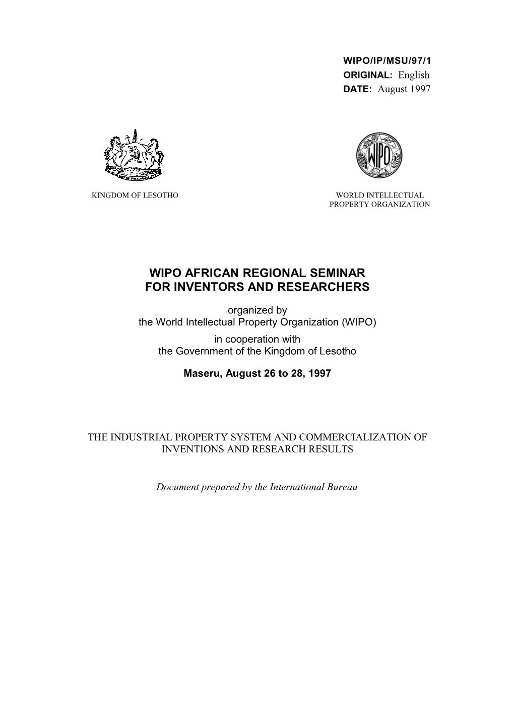 WIPO/IP/MSU/97/1: the Industrial Property System and Commercialization of Inventions And