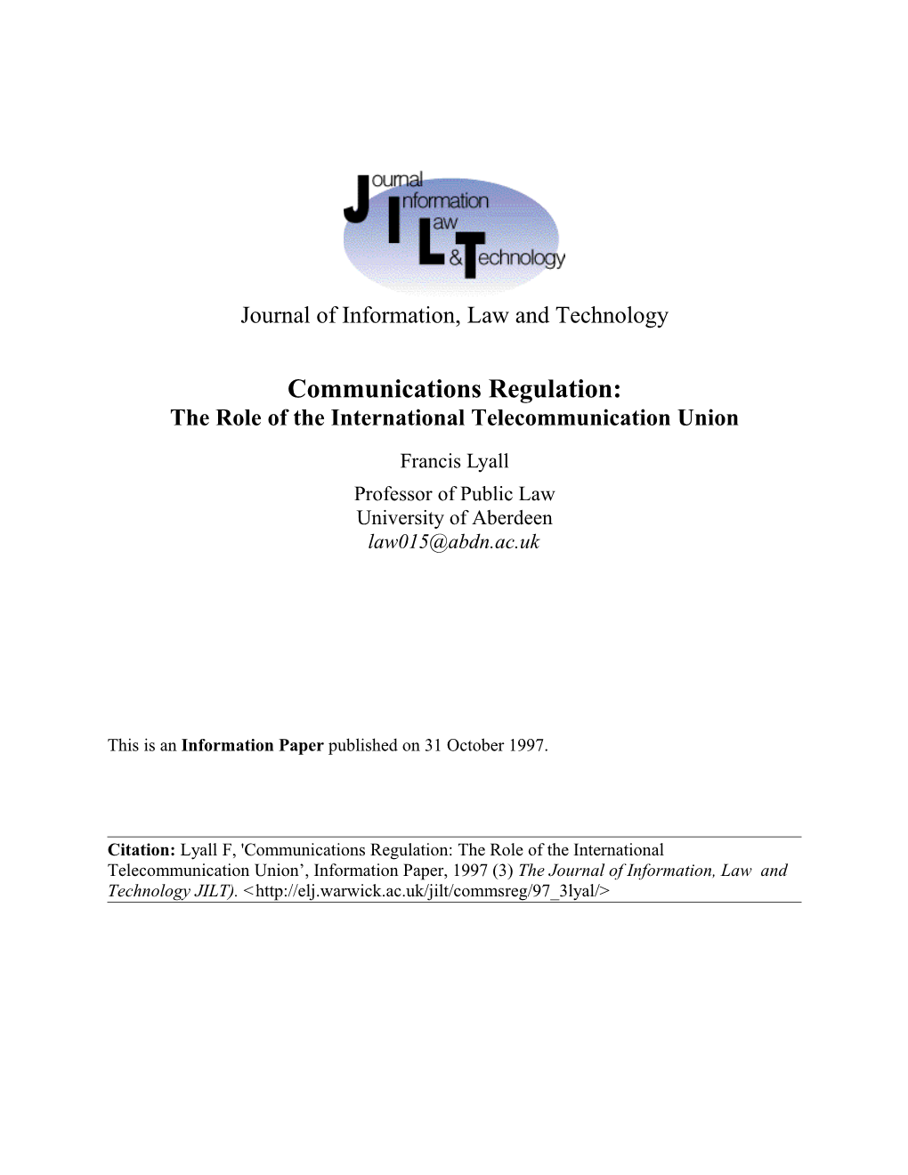 Lyall Fcommunications Regulation: the Role of the ITU