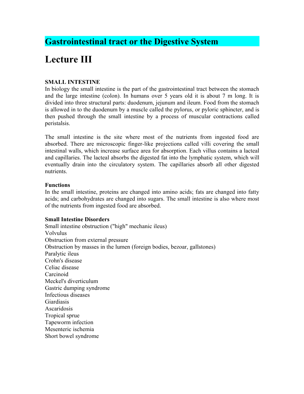 Gastrointestinal Tract Or the Digestive System