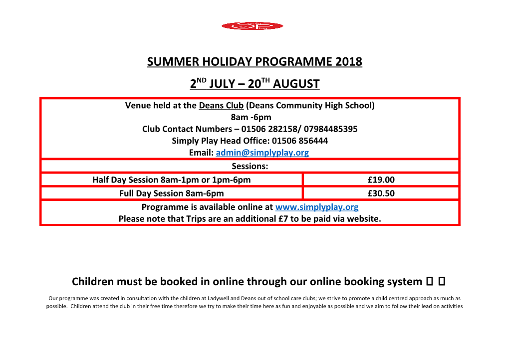 Children Must Be Booked in Online Through Our Online Booking System