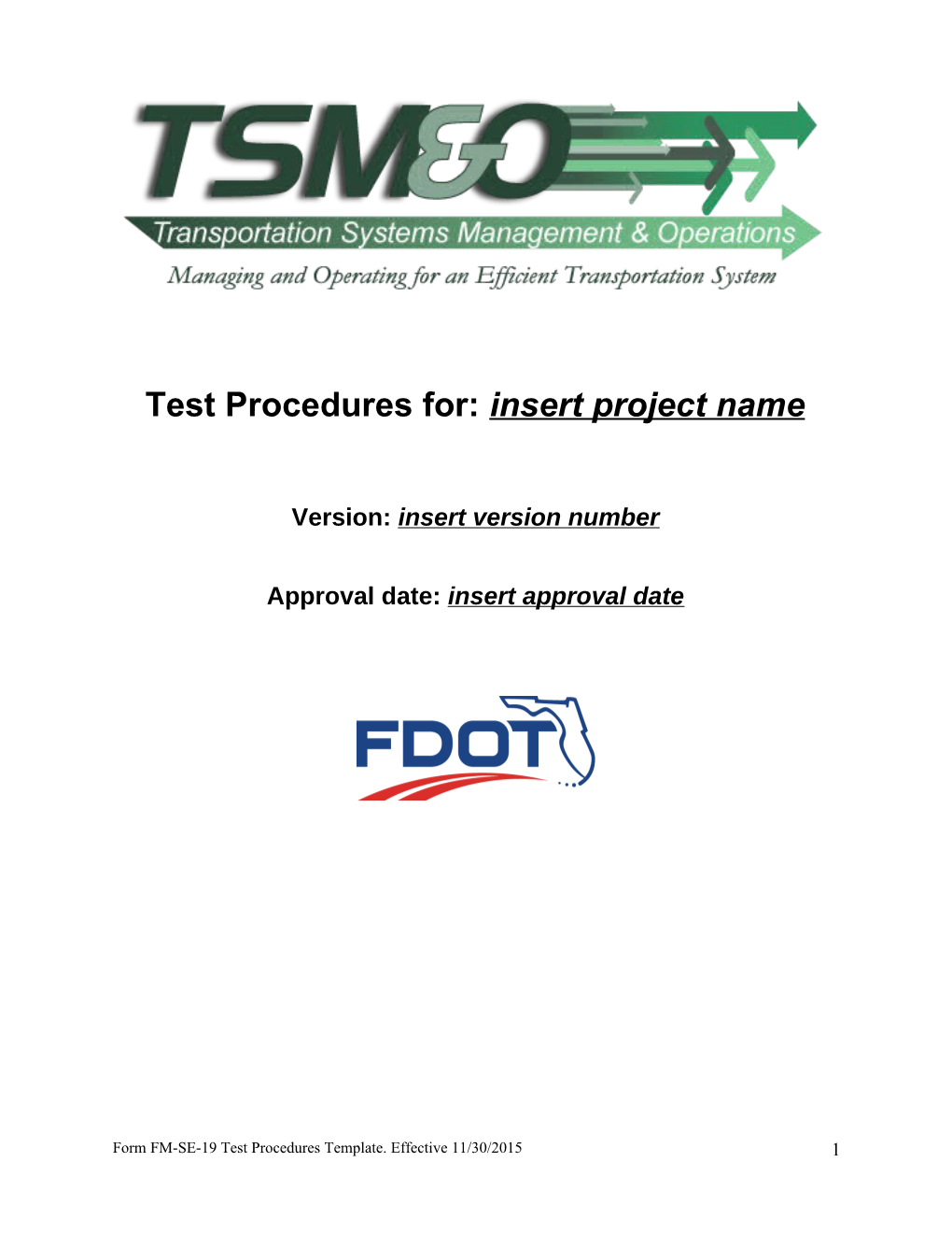 Test Procedures For:Insert Project Name