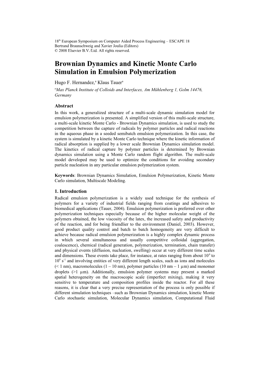 Brownian Dynamics and Kinetic Monte Carlo Simulation in Emulsion Polymerization