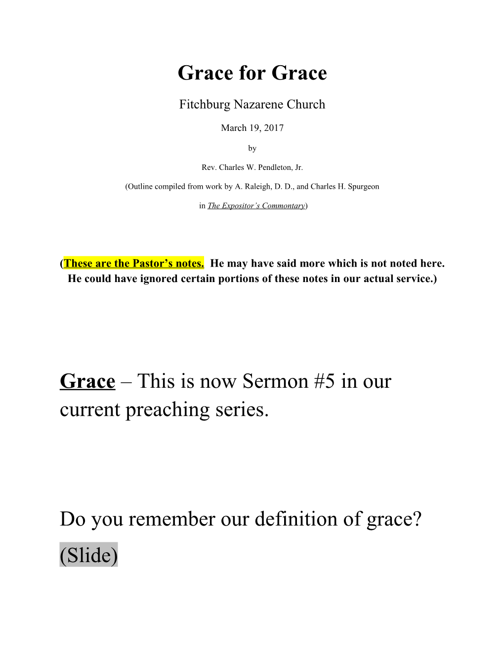 (Outline Compiled from Work by A. Raleigh, D. D., and Charles H. Spurgeon
