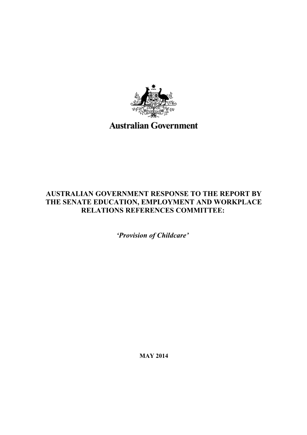 Australian Government Response to the Report by the Senate Education, Employment and Workplace