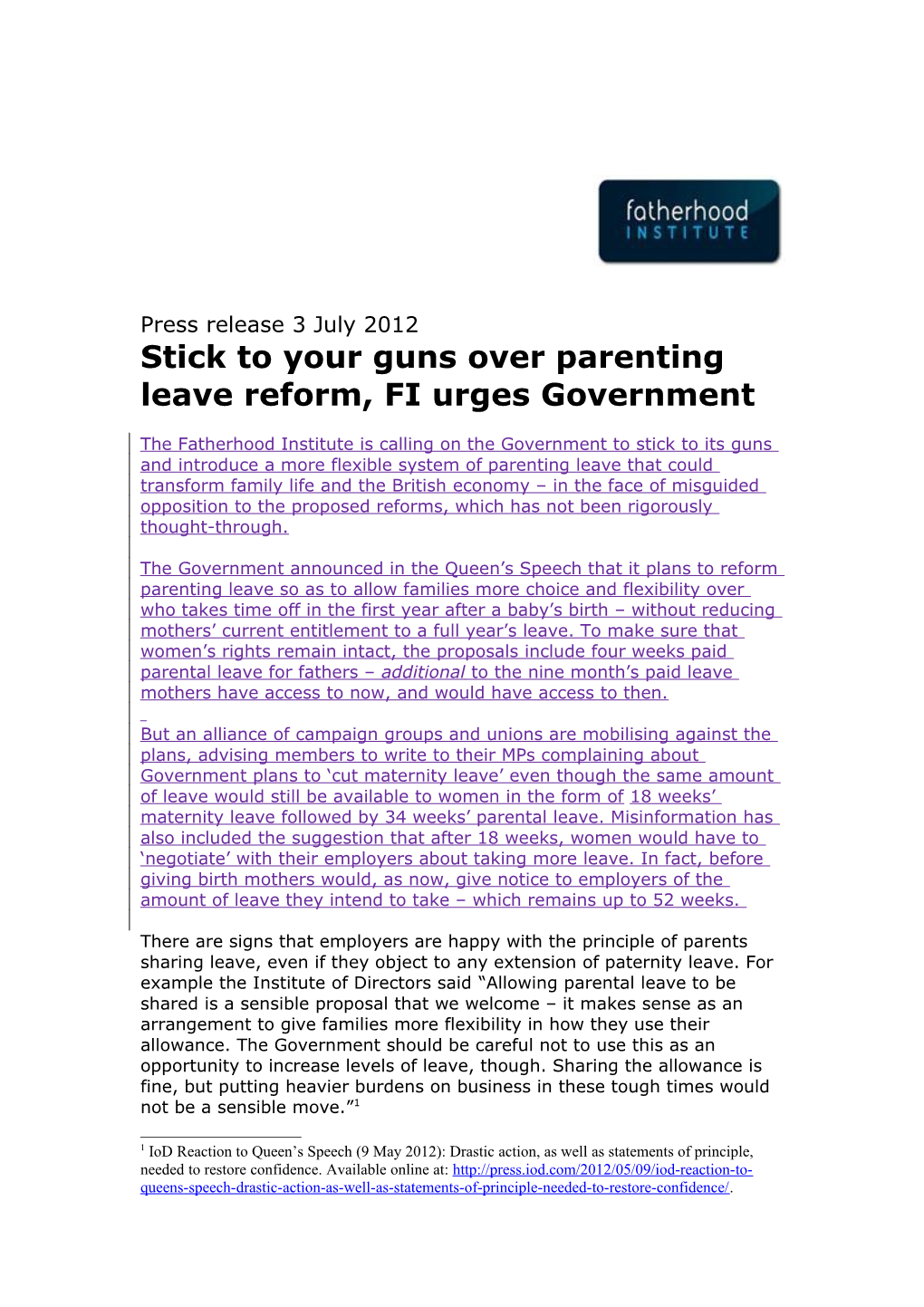 The Fatherhood Institute Is Calling on the Government to Stick to Its Guns and Introduce