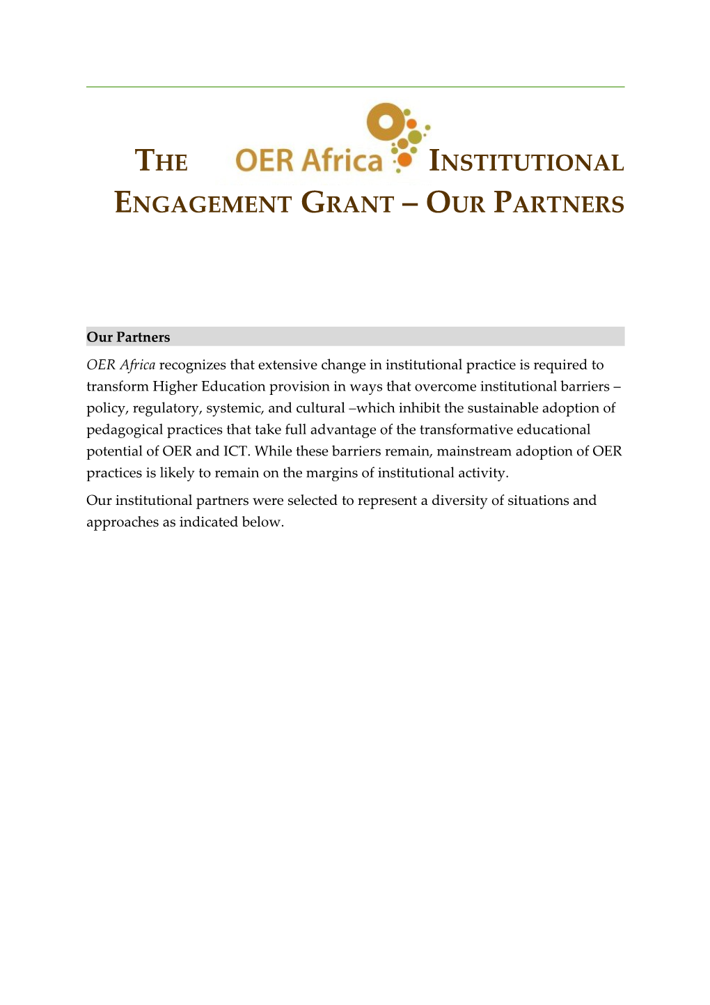 The Institutional Engagement Grant Our Partners