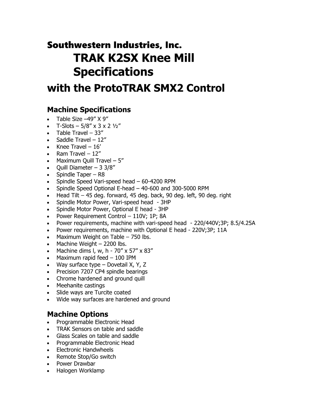 Southwestern Industries, Inc.TRAK K2SX Knee Mill Specifications