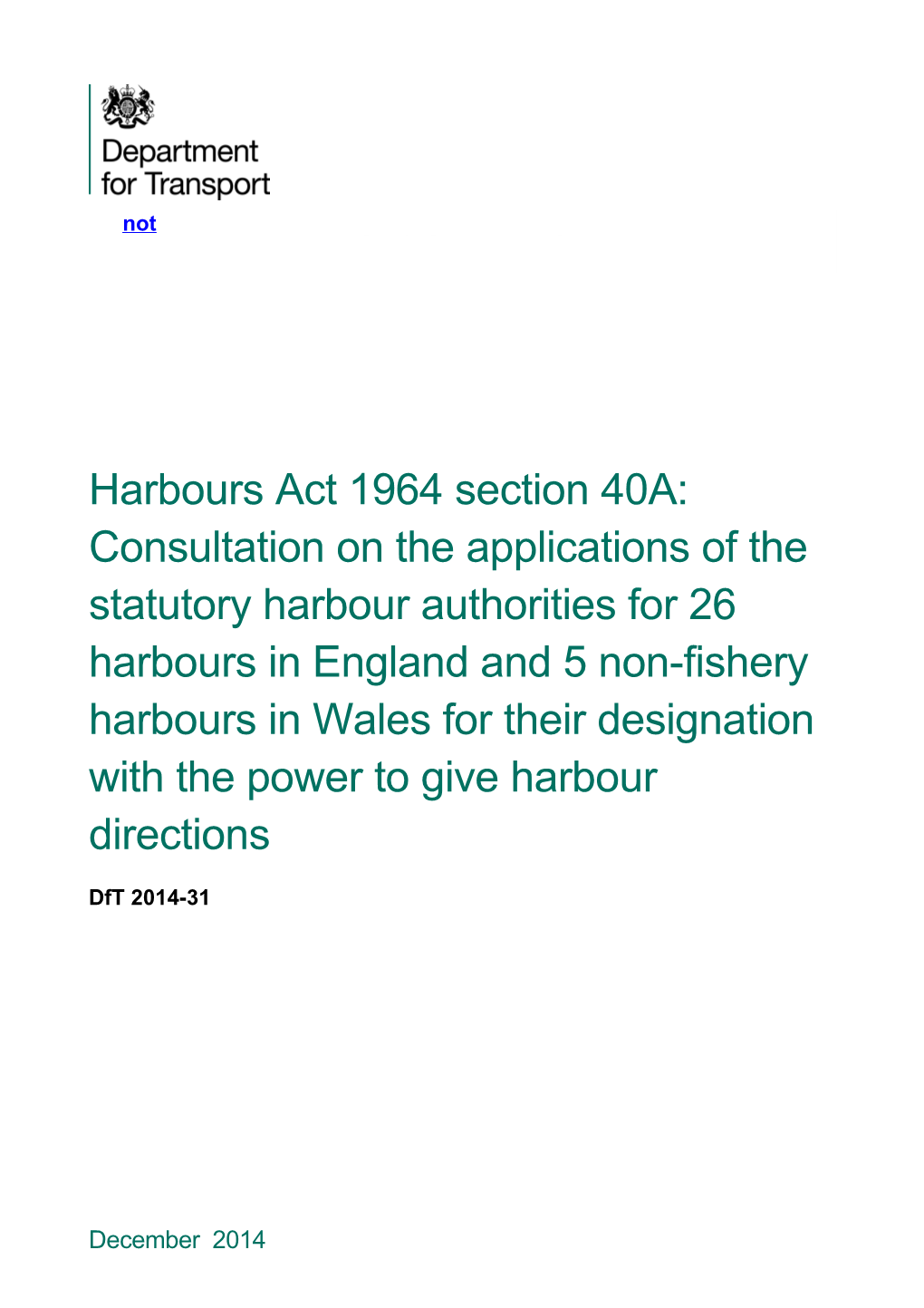 Harbours Act 1964 Section 40A: Consultation on the Applications of the Statutory Harbour