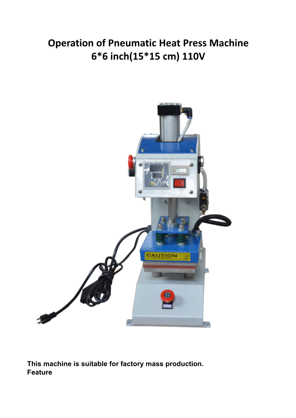 Operation of Pneumatic Heat Press Machine