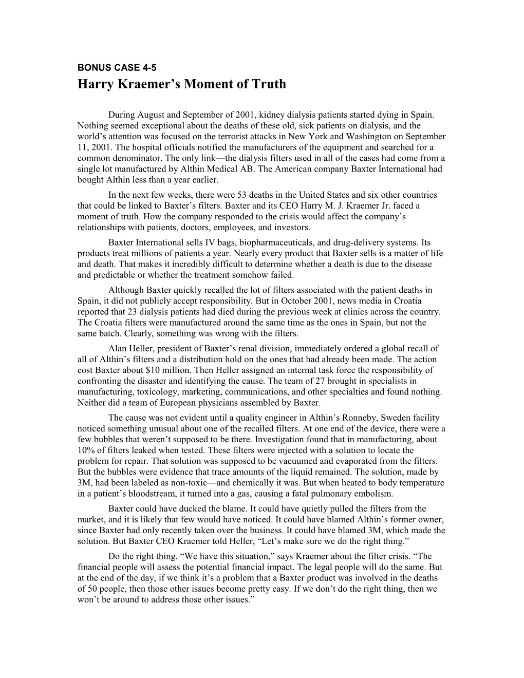 Harry Kraemer S Moment of Truth