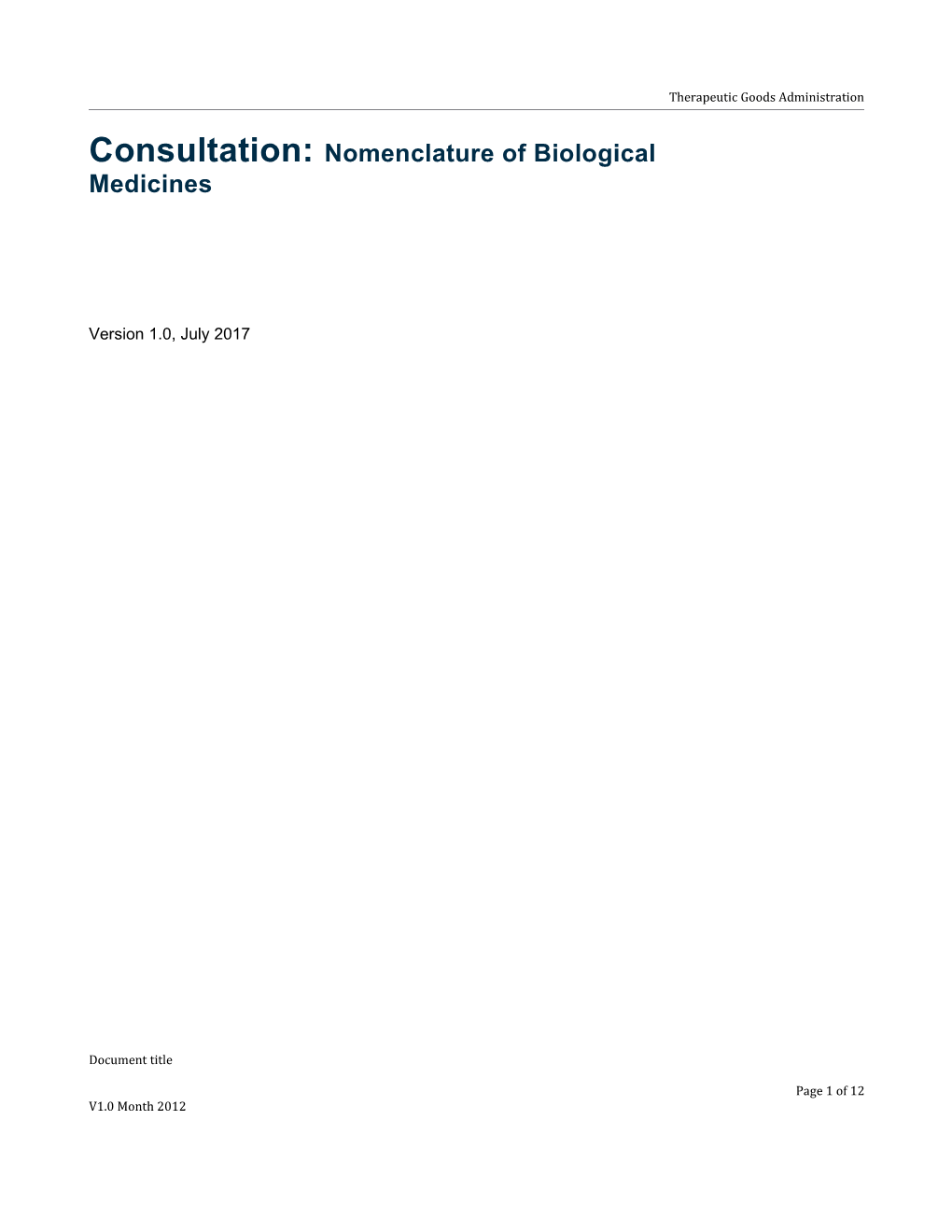 Consultation: Nomenclature of Biological Medicines V1.0 July 2017