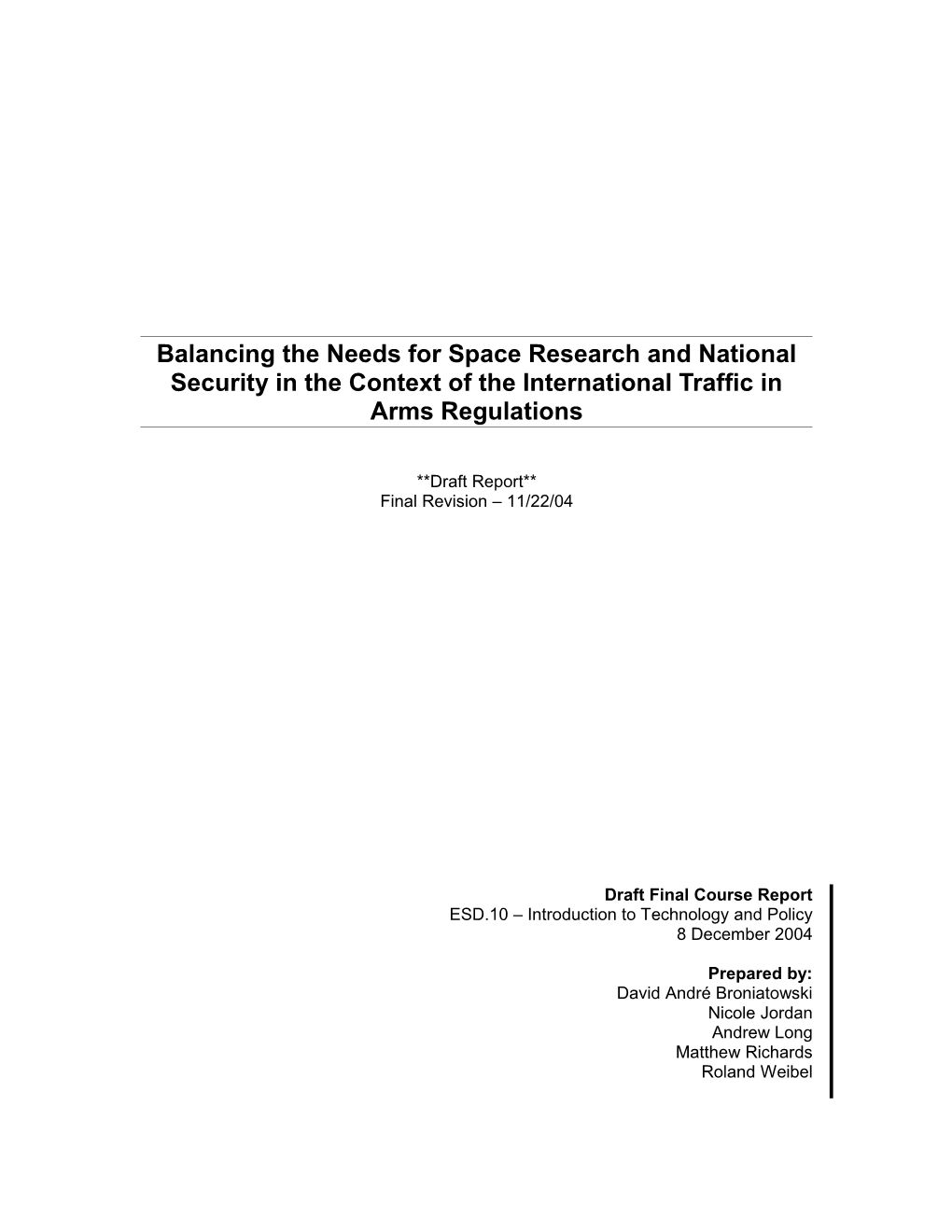 Balancing the Needs for Space Research and National Security in the Context of The
