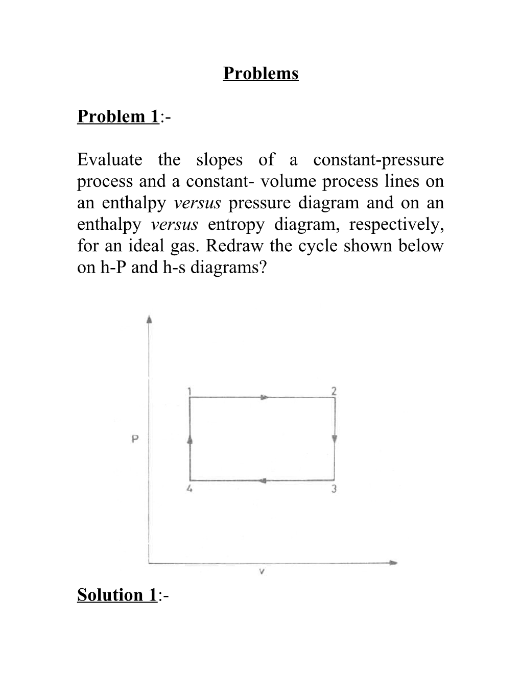 Evaluate the Slopes of a Constant-Pressure Process and a Constant- Volume Process Lines