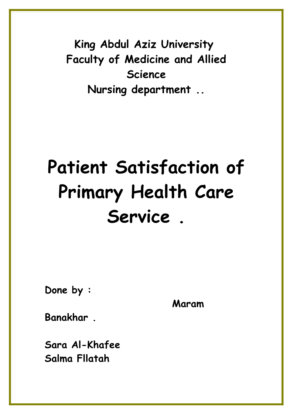 Patient Satisfaction in Primary Health Care Center Service