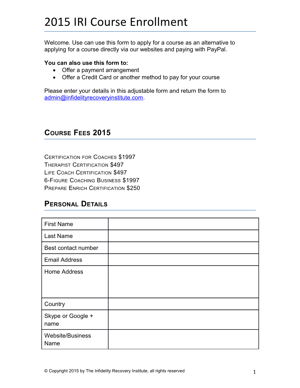 You Can Also Use This Form To