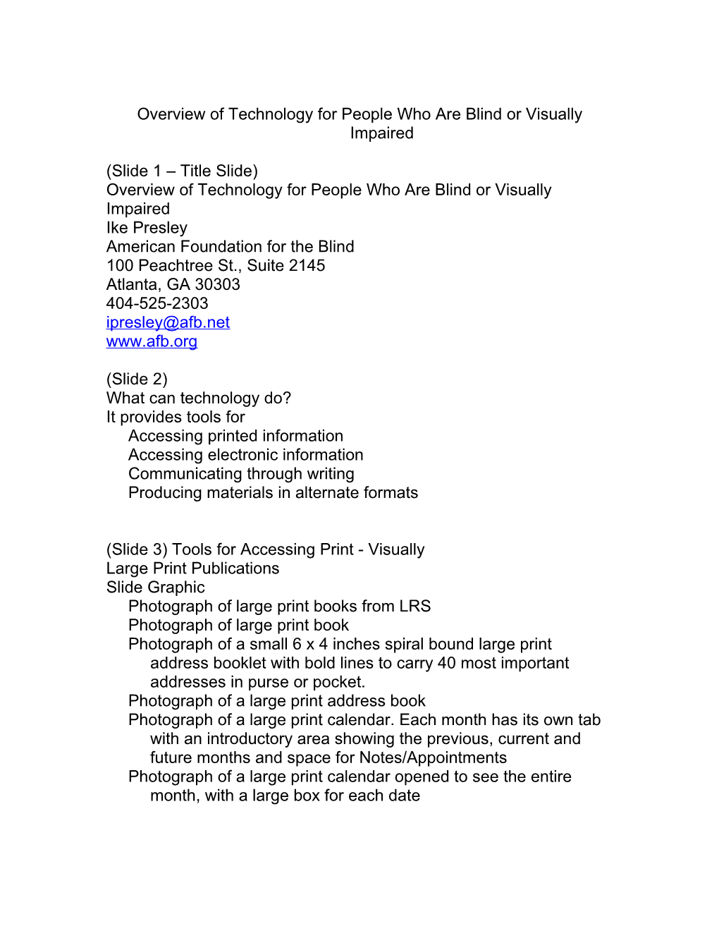 Overview of Technology for People Who Are Blind Or Visually Impaired