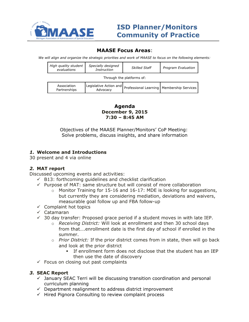 Objectives of the MAASE Planner/Monitors Cop Meeting