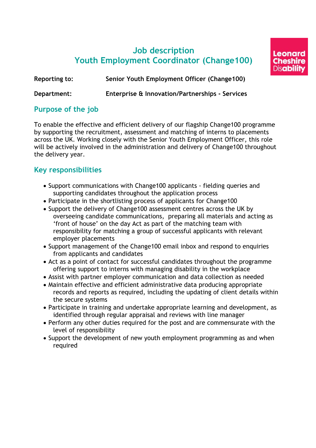 Reporting To:Senior Youth Employment Officer (Change100)