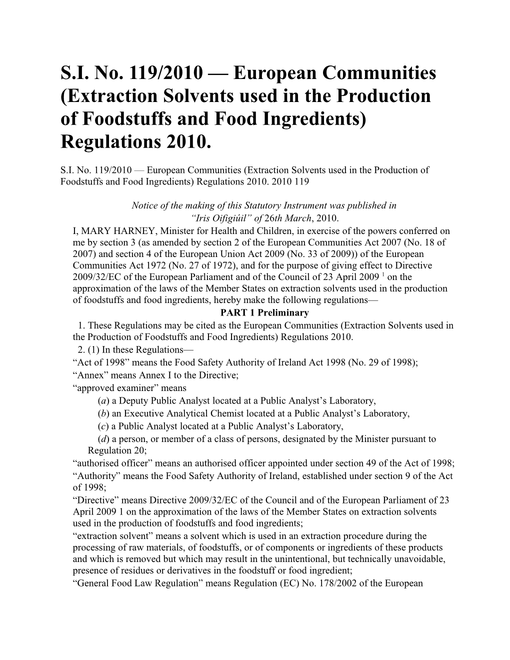 S.I. No. 119/2010 European Communities (Extraction Solvents Used in the Production Of