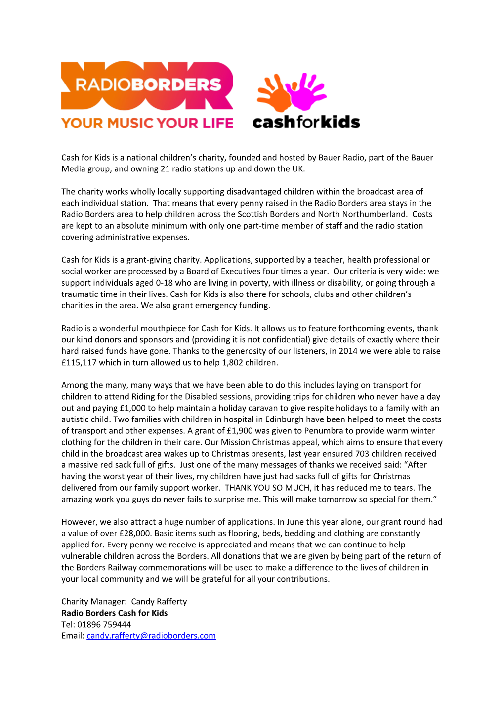 Cash for Kids Is a National Children S Charity, Founded and Hosted by Bauer Radio, Part