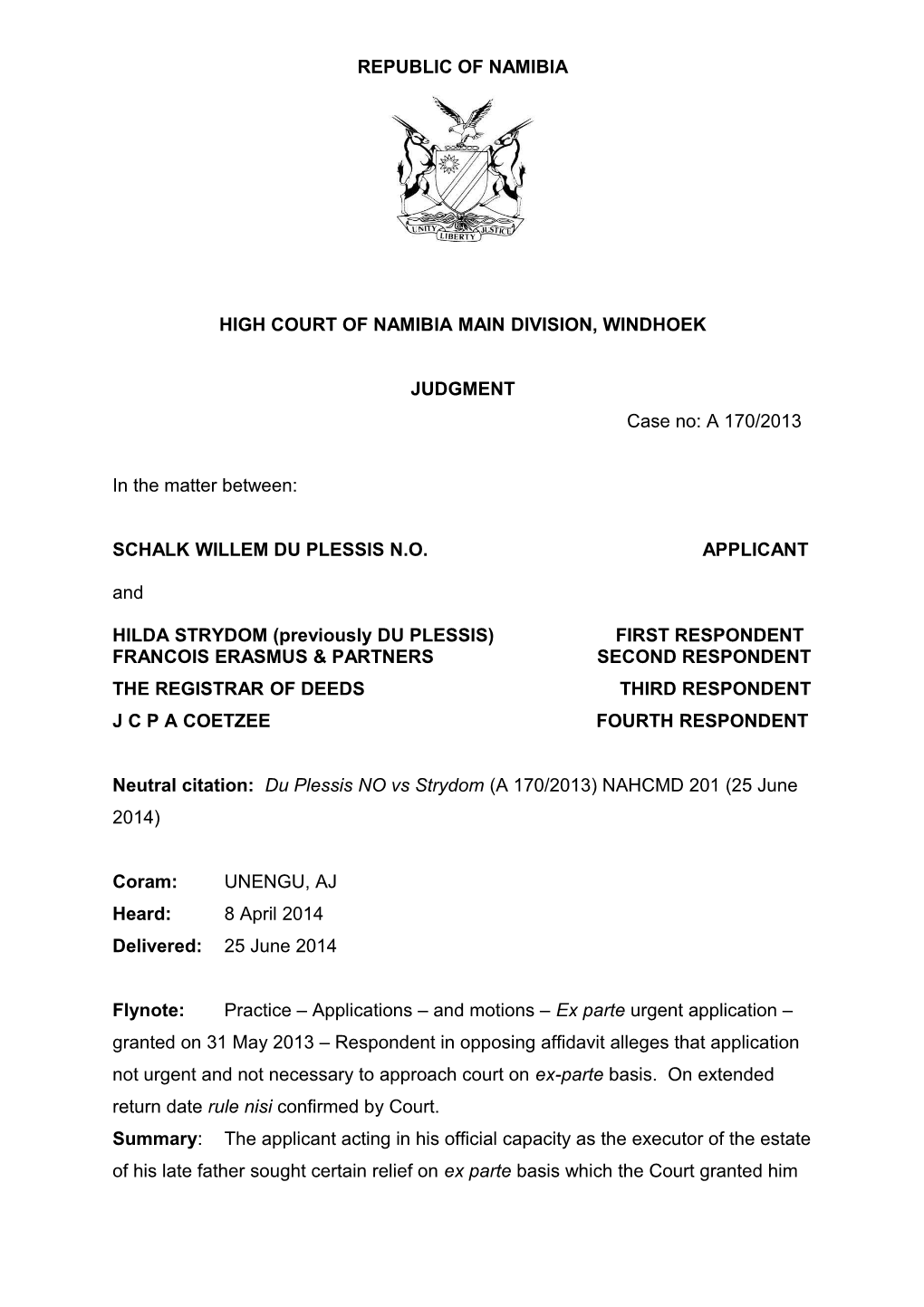 Du Plessis NO Vs Strydom (A 170-2013) NAHCMD 201 (25 June 2014)