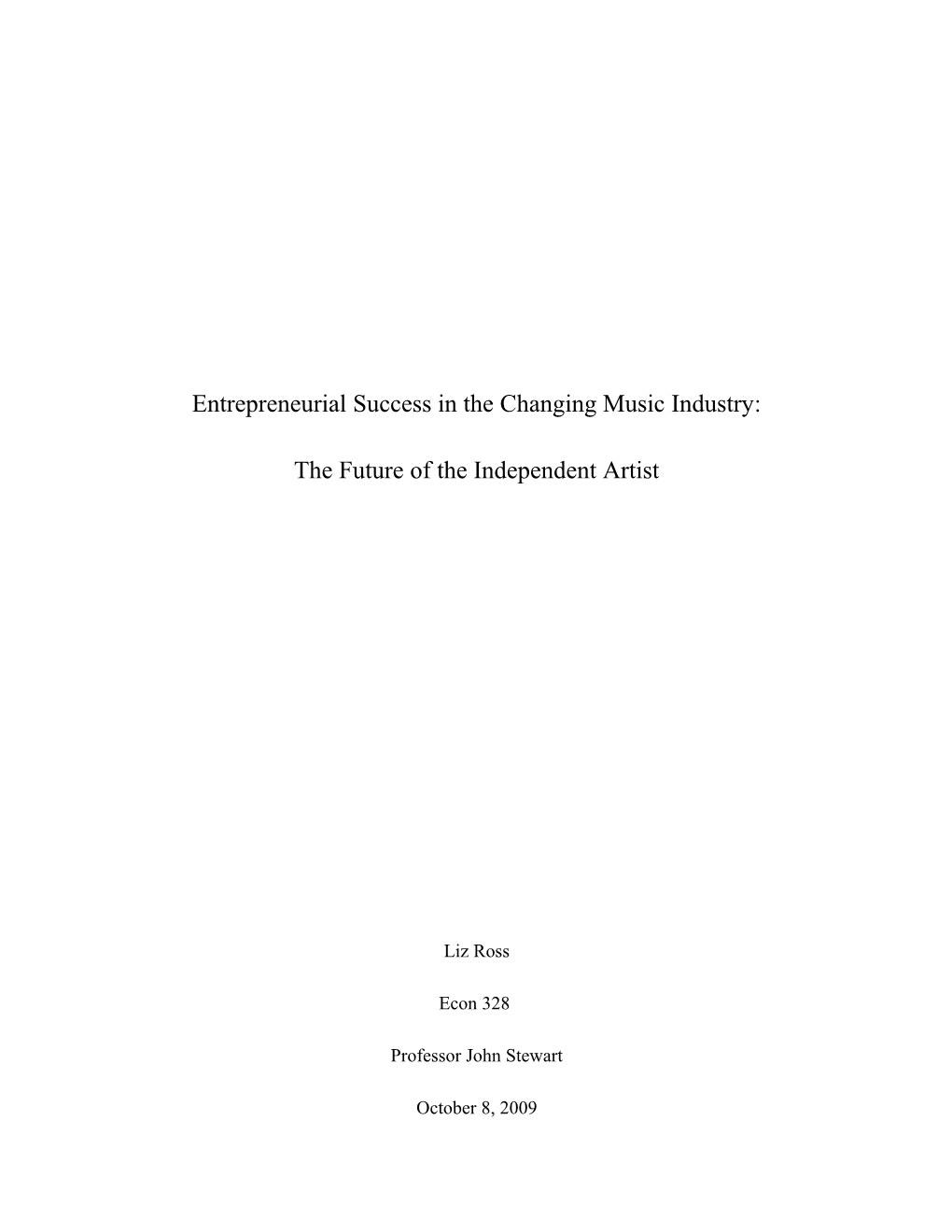 Entrepreneurial Success in the Changing Music Industry