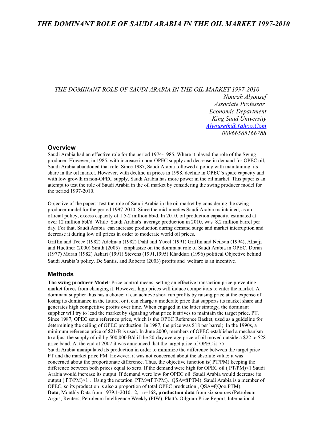 The Dominant Role of Saudi Arabia in the Oil Market 1997-2010