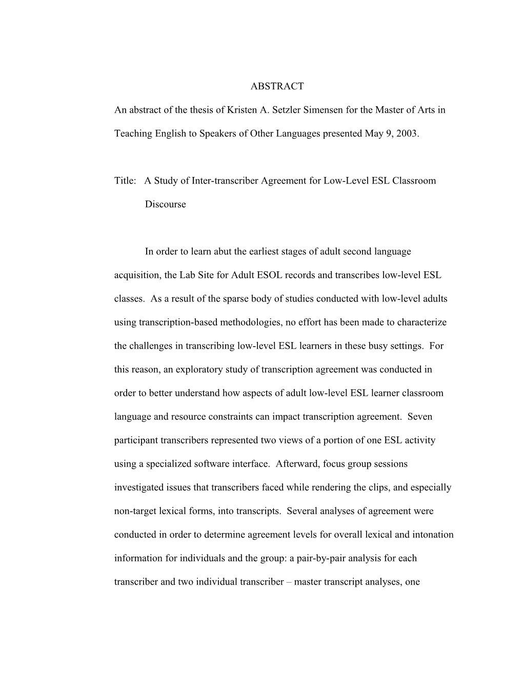 Title: a Study of Inter-Transcriber Agreement for Low-Level ESL Classroom Discourse