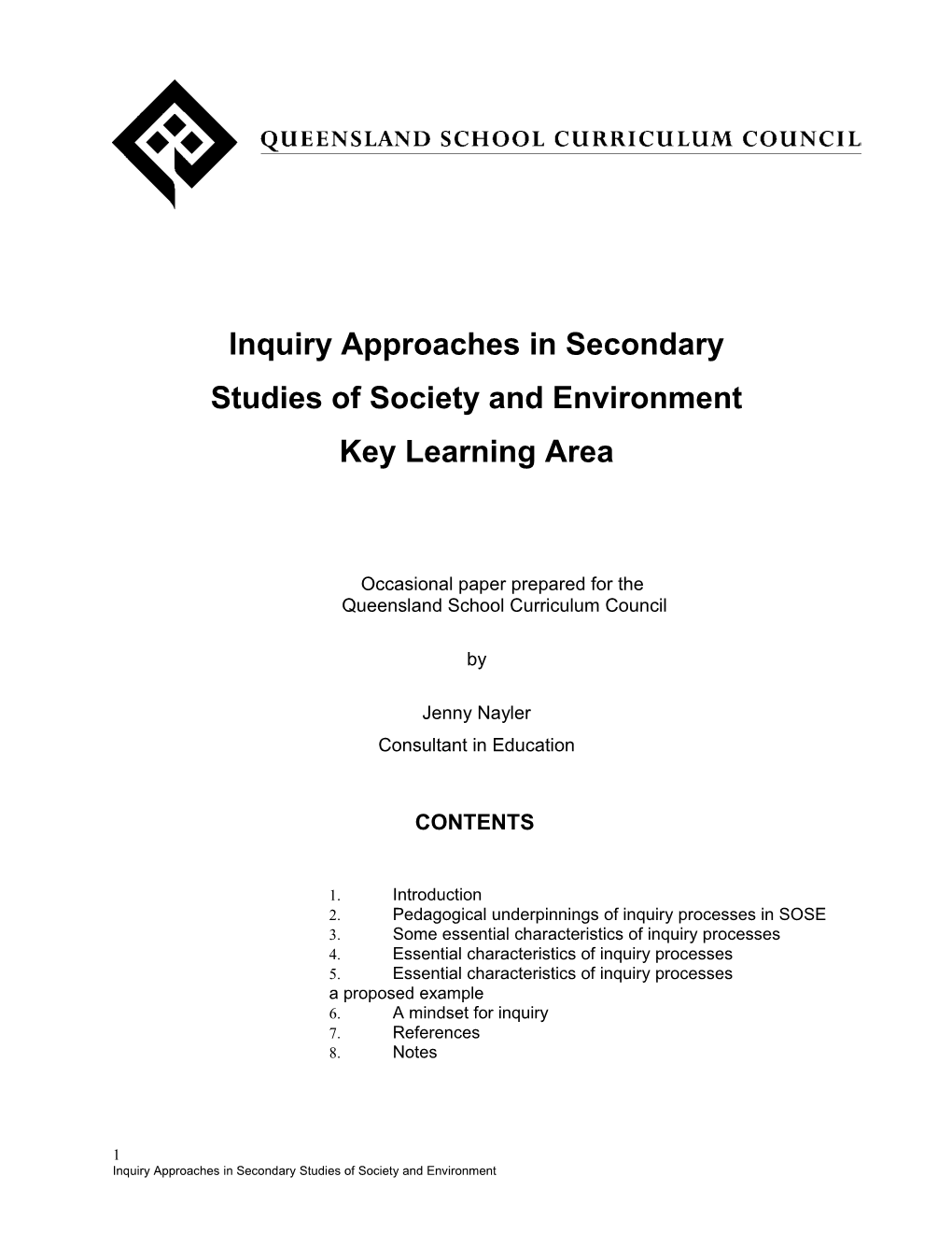 Inquiry Approaches in Secondary Studies of Society and Environment Key Learning Area