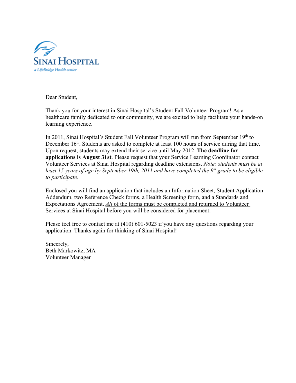 Thank You for Your Interest in Sinaihospital S Student Fall Volunteer Program! As a Healthcare