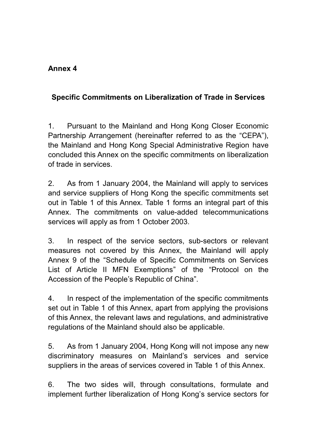 Specific Commitments Onliberalization of Trade in Services