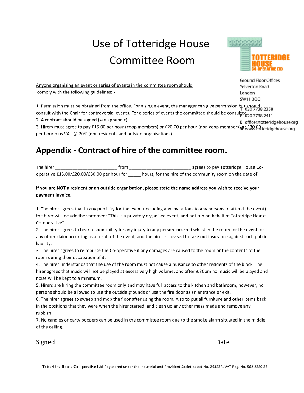 Anyone Organising an Event Or Series of Events in the Committee Room Should