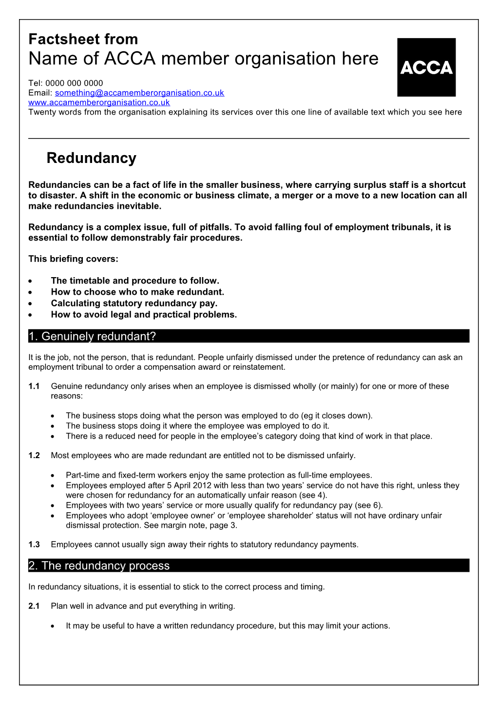 Redundancies Can Be a Fact of Life in the Smaller Business, Where Carrying Surplus Staff