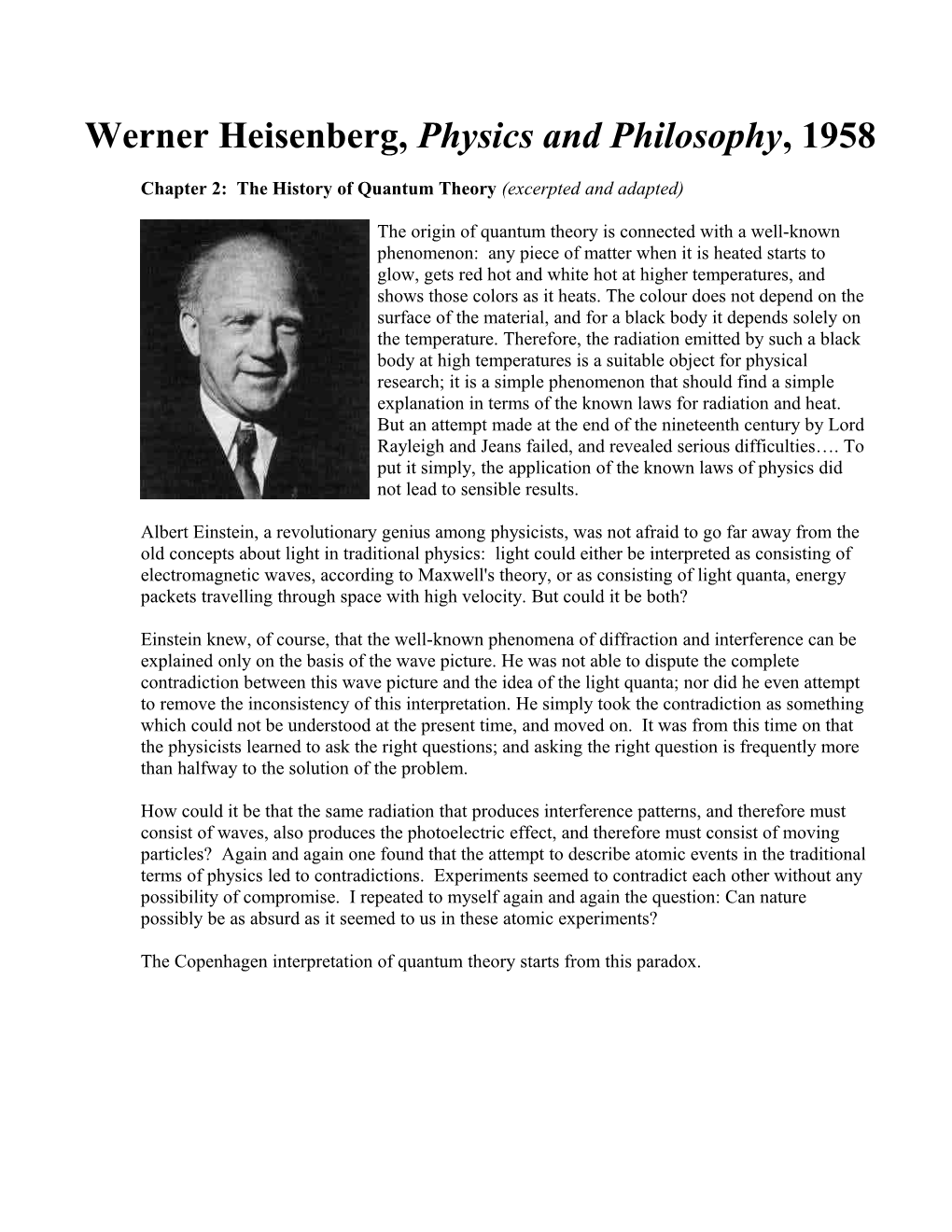 Werner Heisenberg, Physics and Philosophy, 1958 Published Unwin Edition, 1959